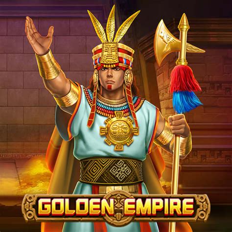 Golden Empire .